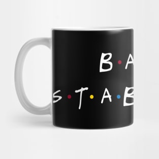 BACK STABBERS Mug